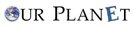 Our Planet
